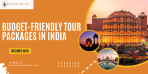 Budget-friendly Tour Packages in India