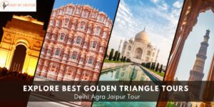 Explore Best Golden Triangle Tours